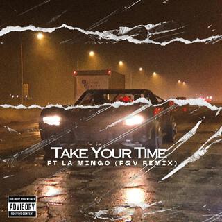 Take Your Time