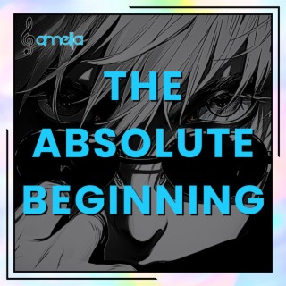 The Absolute Beginning