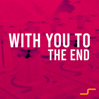 With You To The End (Original Mix)