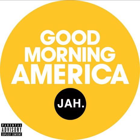 GOOD MORNING AMERICA | Boomplay Music