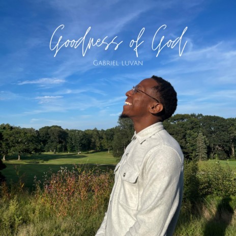 Goodness of God | Boomplay Music