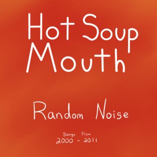 Hot Soup Mouth