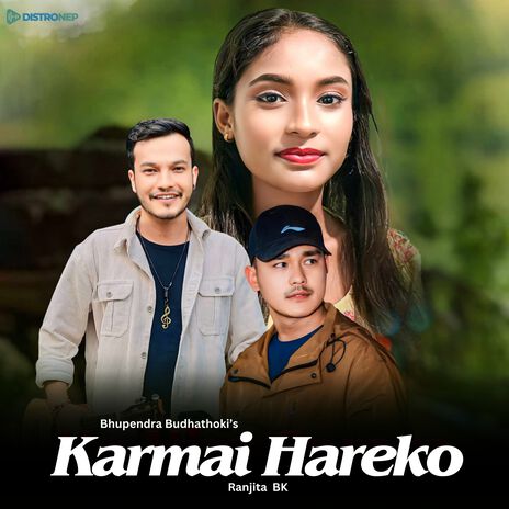 Karmai Hareko ft. Ranjita BK | Boomplay Music