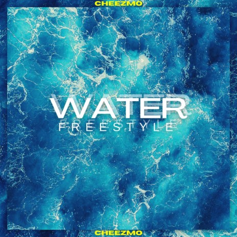 Water Freestyle | Boomplay Music