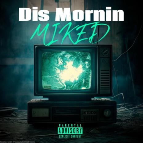 Dis Morning | Boomplay Music