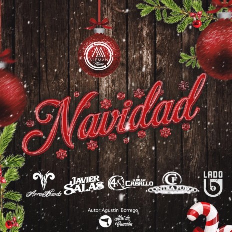 Navidad ft. Javier Salas, 4 de a Caballo, Contrafuego & Grupo Lado B | Boomplay Music