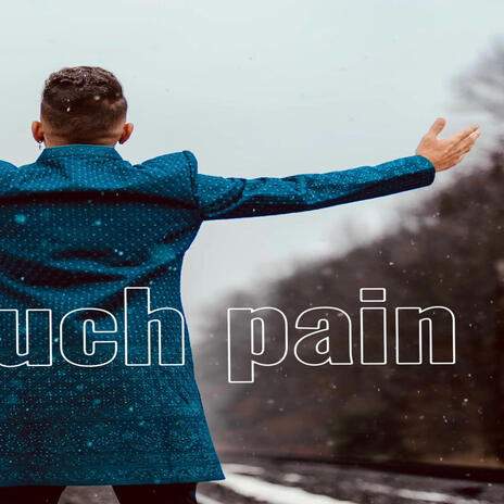 So much pain | Boomplay Music