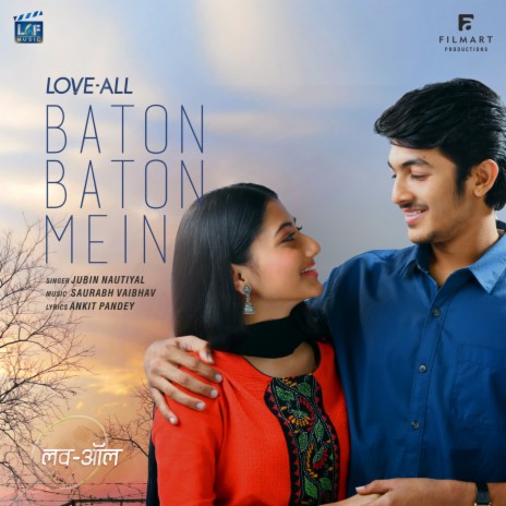Baton Baton Mein (From Love-All) ft. Saurabh Vaibhav | Boomplay Music