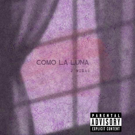 Como La Luna | Boomplay Music