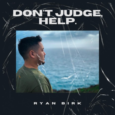 Don't Judge, Help. | Boomplay Music