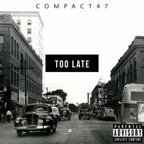 Too Late | Boomplay Music