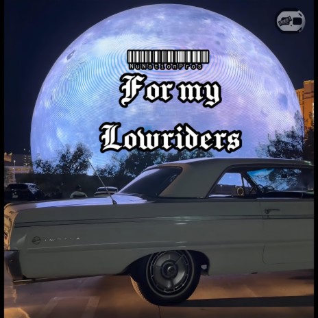 For My Lowriders | Boomplay Music