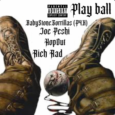 Play Ball (Special Version) ft. P4K, FtHopOut & Rich Rad | Boomplay Music
