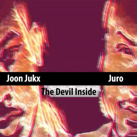 The Devil Inside ft. Juro | Boomplay Music