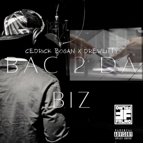 Bac 2 Da Biz ft. Drewlitty