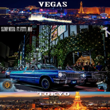 Vegas Tokyo ft. FETTI MO | Boomplay Music