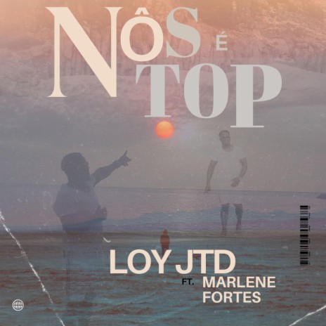 Nôs é Top ft. Marlene Fortes | Boomplay Music