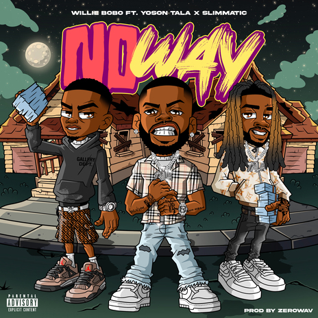 No Way ft. Yoson Tala & Slimmatic | Boomplay Music