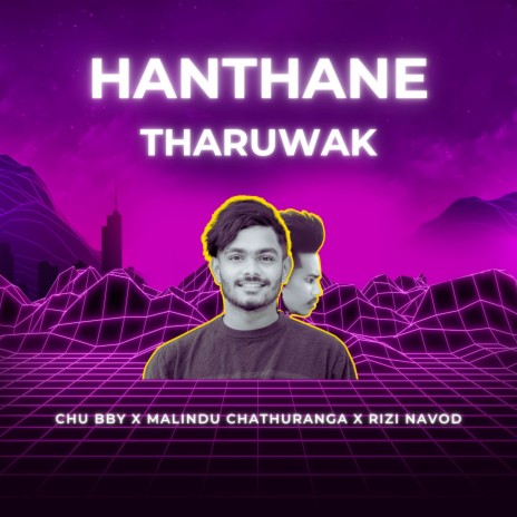 Hanthane Tharuwak ft. Malindu Chathuranga & Rizi Navod | Boomplay Music