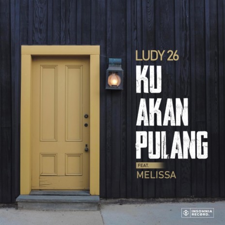 Ku Akan Pulang ft. Melissa | Boomplay Music