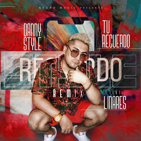 Tu Recuerdo (Remix) ft. Linares | Boomplay Music