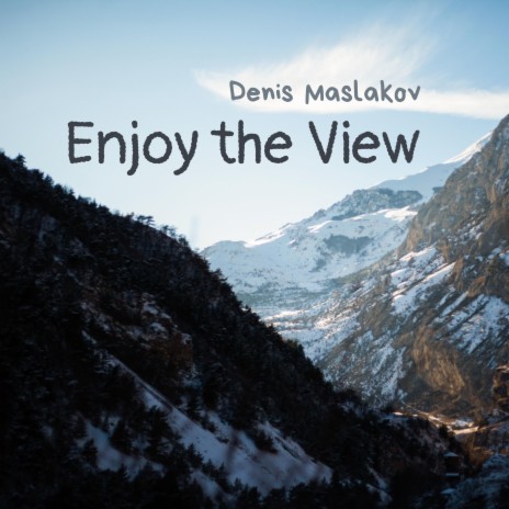 Enjoy the View | Boomplay Music