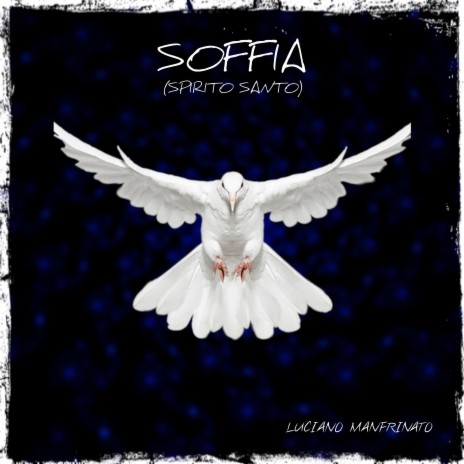 Soffia (Spirito Santo) | Boomplay Music