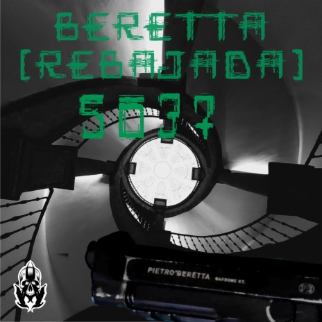 Beretta (Rebajada) (5037 Remix) ft. 5037 | Boomplay Music