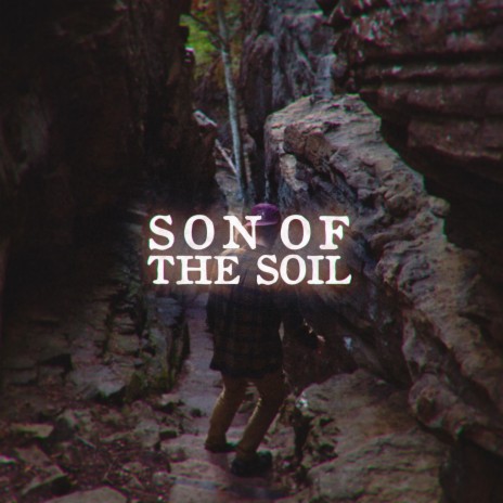 Son of the Soil | Boomplay Music
