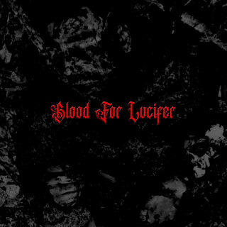 Blood for Lucifer