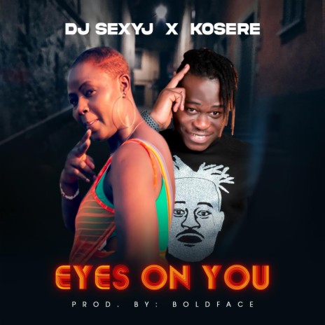 Eyes on You ft. KOSERE | Boomplay Music