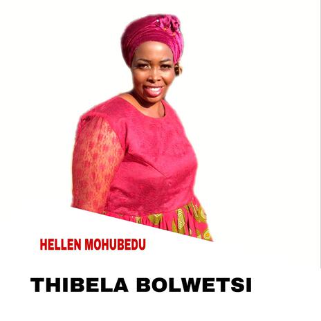 THIBELA BOLWETSI | Boomplay Music