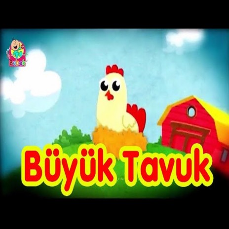 Büyük Tavuk | Boomplay Music