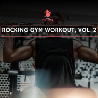 Rocking Gym Workout, Vol. 2