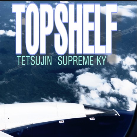 Topshelf ft. Kuya Ky | Boomplay Music