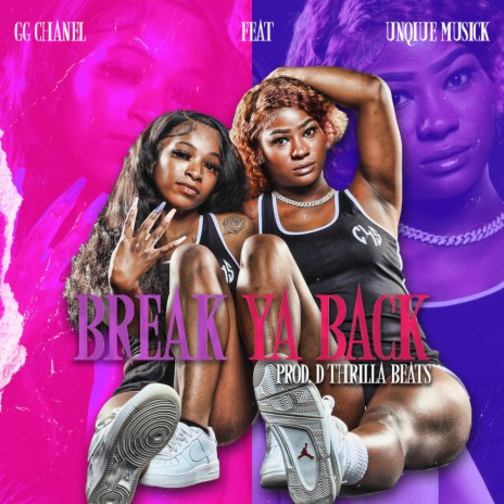 Break Ya Back (Radio Edit) ft. Unique Musick | Boomplay Music