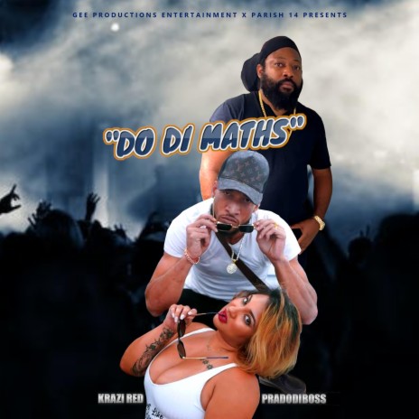 Do Di Maths (Radio Edit) ft. Pradodiboss | Boomplay Music