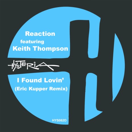 I Found Lovin' (Eric Kupper Remix) ft. Keith Thompson | Boomplay Music