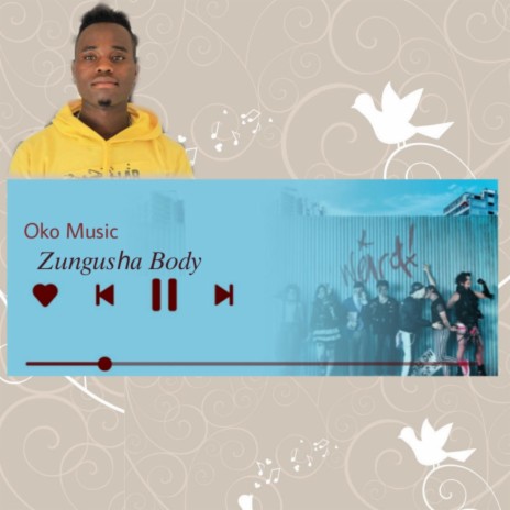Zungusha Body | Boomplay Music