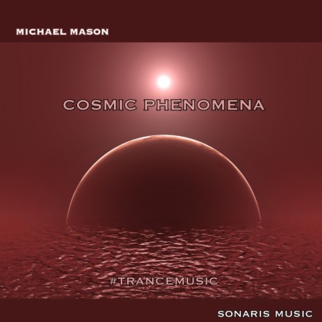 Cosmic Phenomena | Boomplay Music