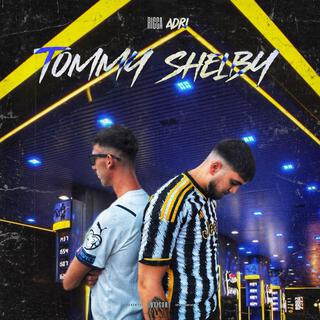 TOMMY SHELBY ft. ADRI lyrics | Boomplay Music