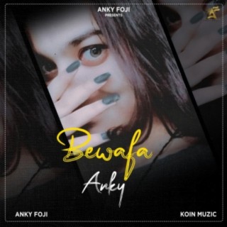 Bewafa Anky (Album Intro)