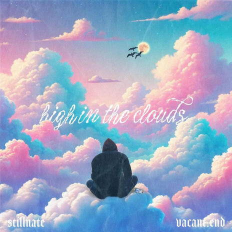 High in the Clouds ft. Vacant.end | Boomplay Music