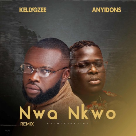Nwa nkwo (Remix) ft. Anyidons | Boomplay Music