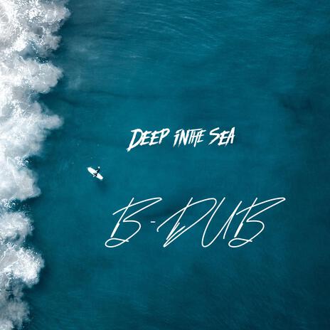 Deep In The Sea | Boomplay Music