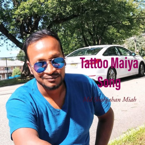 Tattoo Maiya | Boomplay Music