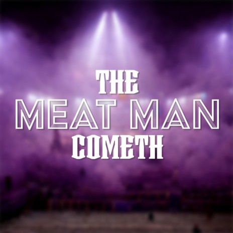 The Meat Man Cometh (Instrumental)