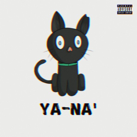 Ya-Na' | Boomplay Music