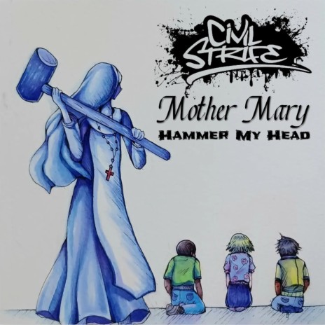 Mother Mary Hammer My Head | Boomplay Music