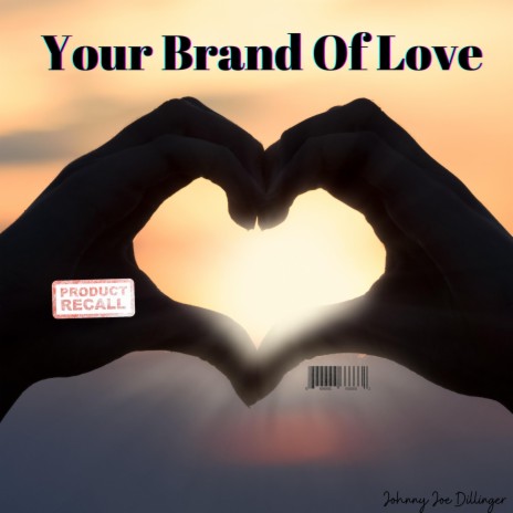 Your Brand Of Love